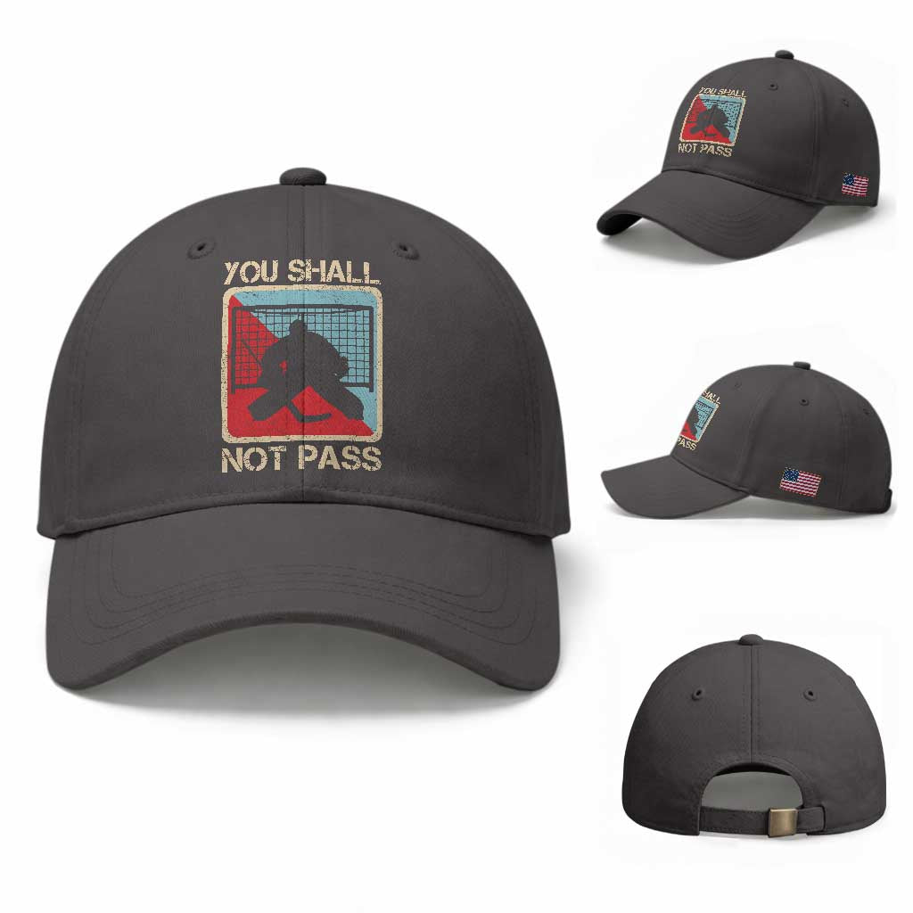 Ice Hockey Goalie Vintage Retro Gift Baseball Cap You Shall Not Pass TS12 Baseball Cap Universal Fit Dark Gray Print Your Wear