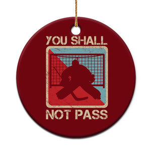 Ice Hockey Goalie Vintage Retro Gift Ceramic Ornament You Shall Not Pass TS12 1pc Red Print Your Wear