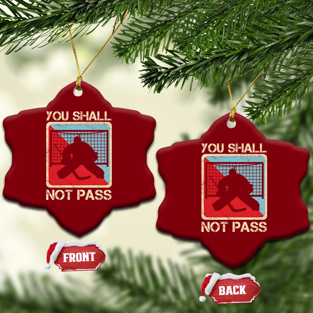 Ice Hockey Goalie Vintage Retro Gift Ceramic Ornament You Shall Not Pass TS12 Print Your Wear