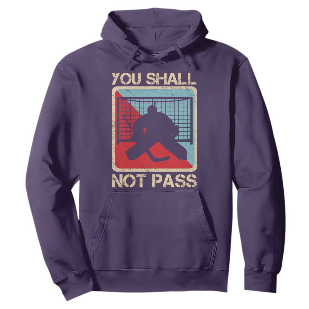 Ice Hockey Goalie Vintage Retro Gift Hoodie You Shall Not Pass TS12 Purple Print Your Wear