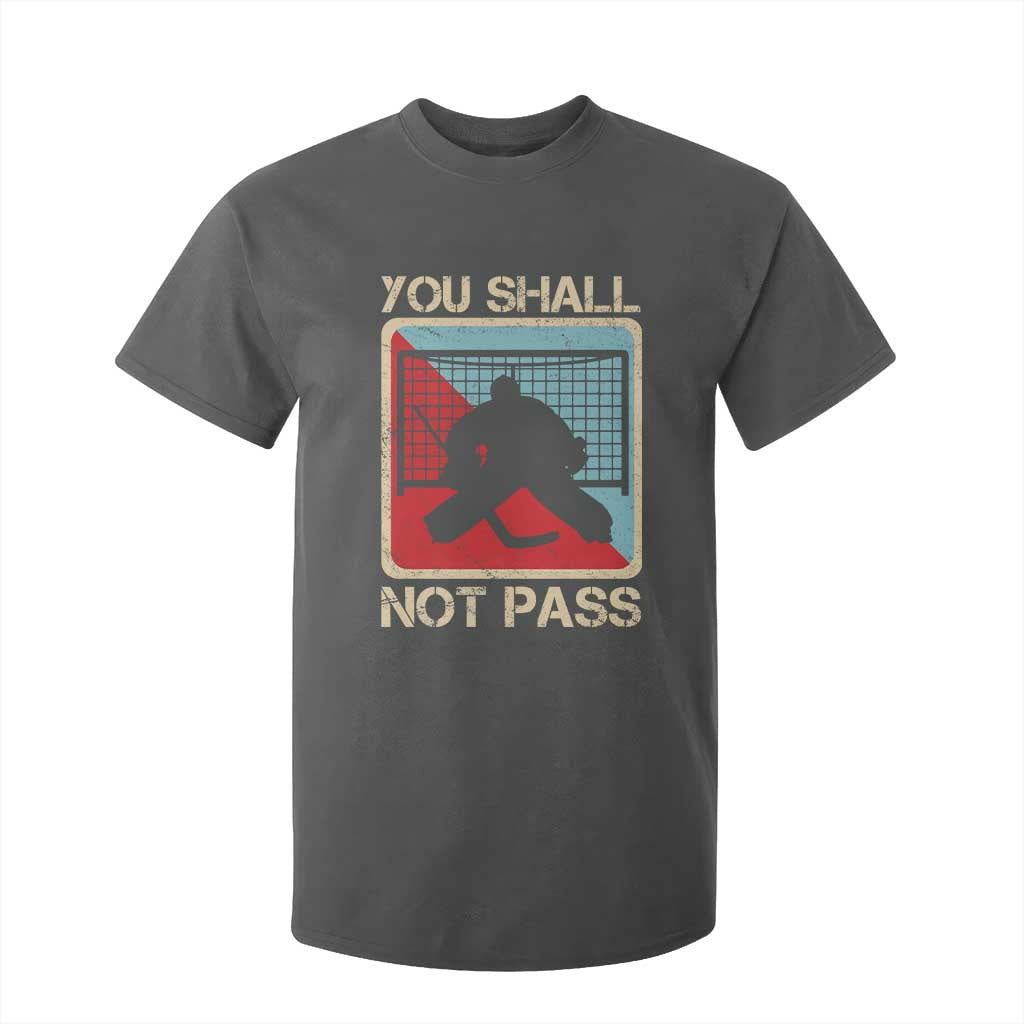 Ice Hockey Goalie Vintage Retro Gift T Shirt For Kid You Shall Not Pass TS12 Dark Heather Print Your Wear