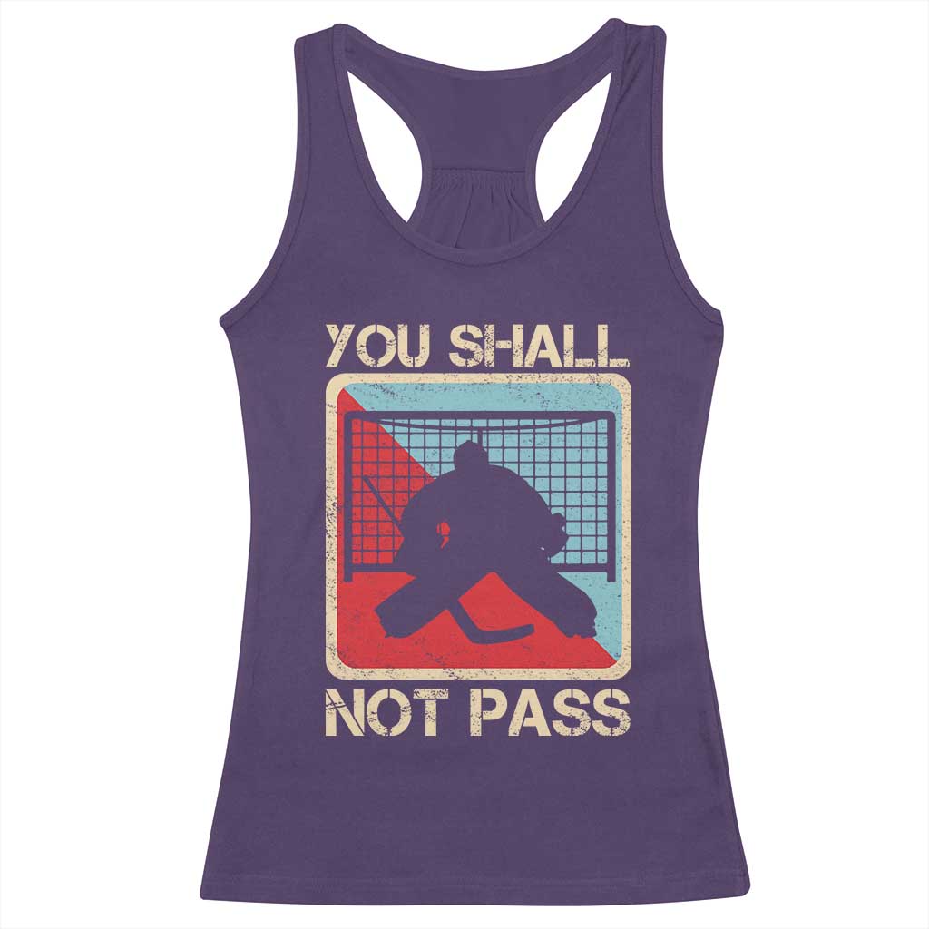Ice Hockey Goalie Vintage Retro Gift Racerback Tank Top You Shall Not Pass TS12 Purple Print Your Wear