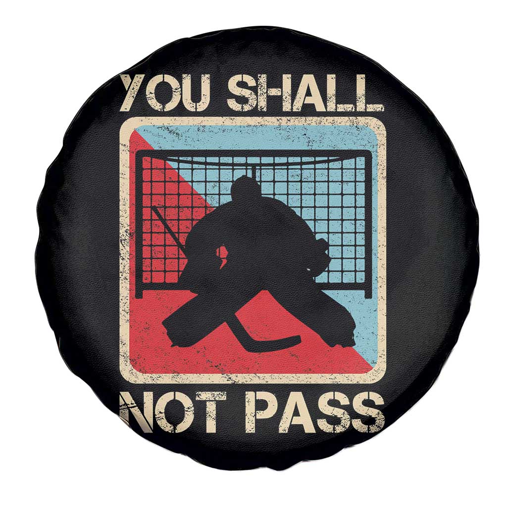 Ice Hockey Goalie Vintage Retro Gift Spare Tire Cover You Shall Not Pass TS12 Print Your Wear