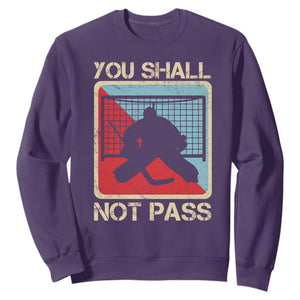 Ice Hockey Goalie Vintage Retro Gift Sweatshirt You Shall Not Pass TS12 Purple Print Your Wear