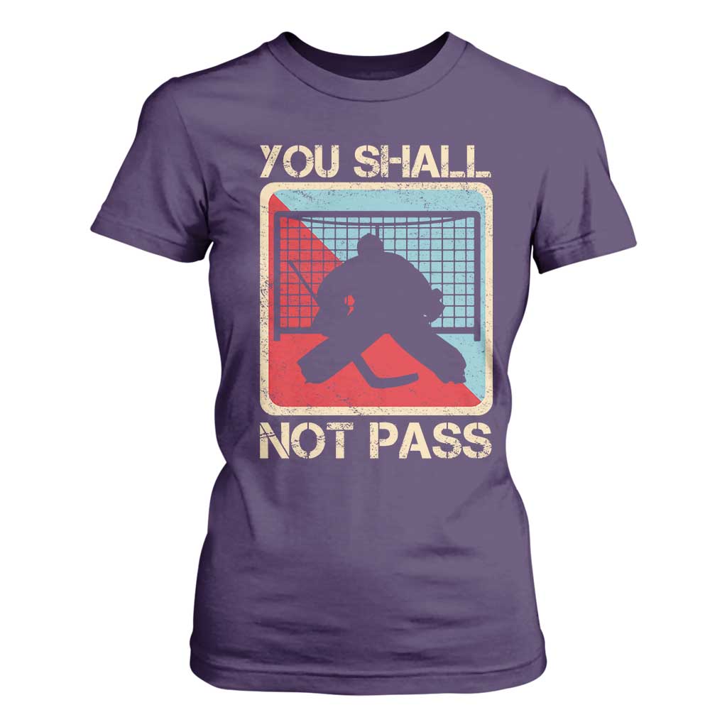 Ice Hockey Goalie Vintage Retro Gift T Shirt For Women You Shall Not Pass TS12 Purple Print Your Wear