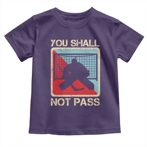 Ice Hockey Goalie Vintage Retro Gift Toddler T Shirt You Shall Not Pass TS12 Purple Print Your Wear