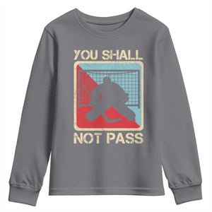 Ice Hockey Goalie Vintage Retro Gift Youth Sweatshirt You Shall Not Pass TS12 Charcoal Print Your Wear