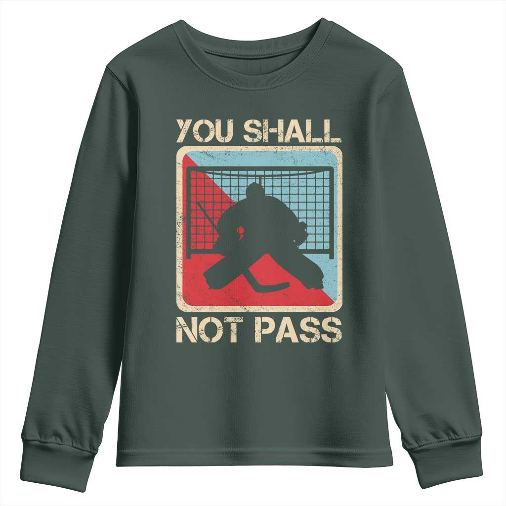 Ice Hockey Goalie Vintage Retro Gift Youth Sweatshirt You Shall Not Pass TS12 Dark Forest Green Print Your Wear