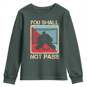 Ice Hockey Goalie Vintage Retro Gift Youth Sweatshirt You Shall Not Pass TS12 Dark Forest Green Print Your Wear