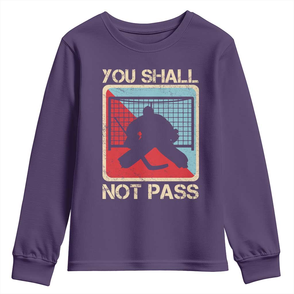 Ice Hockey Goalie Vintage Retro Gift Youth Sweatshirt You Shall Not Pass TS12 Purple Print Your Wear