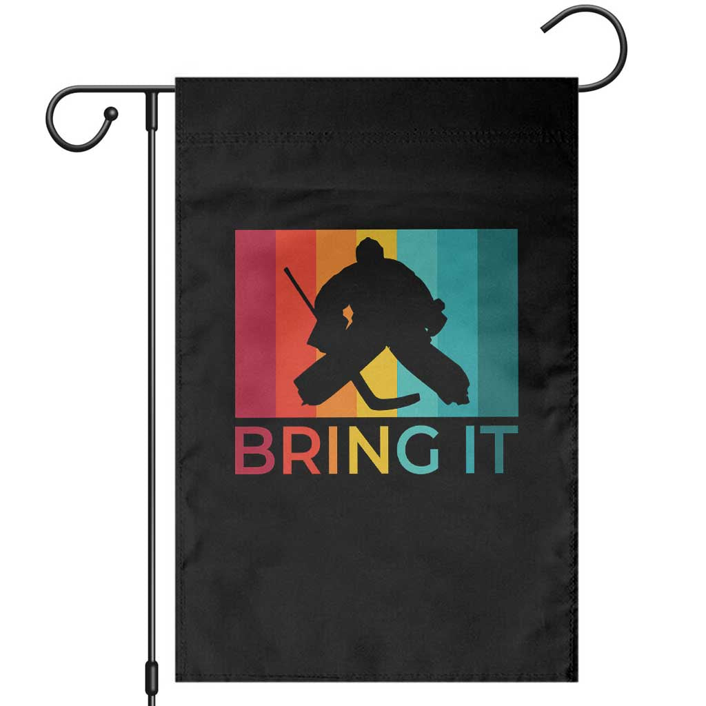 Vintage Ice Hockey Goalie Garden Flag Bring It Quote Gift For Fan TS12 Black Print Your Wear