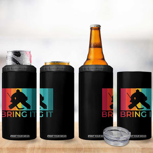 Vintage Ice Hockey Goalie 4 in 1 Can Cooler Tumbler Bring It Quote Gift For Fan TS12 Print Your Wear