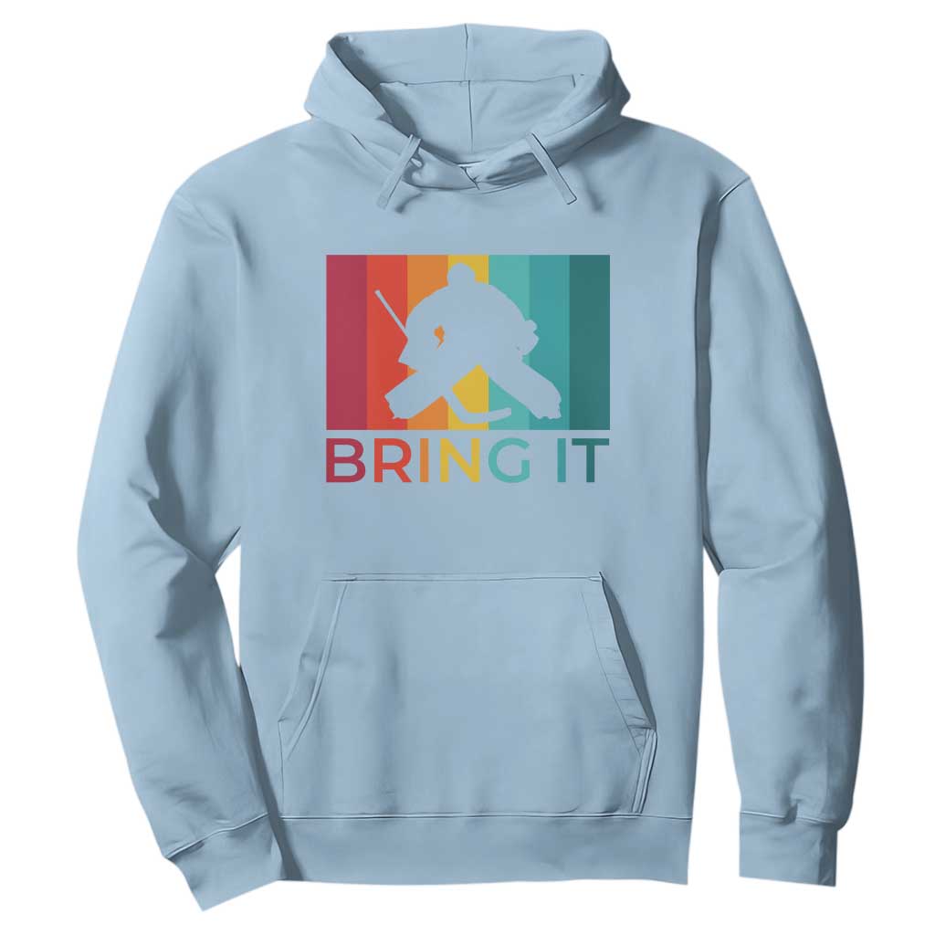 Vintage Ice Hockey Goalie Hoodie Bring It Quote Gift For Fan TS12 Light Blue Print Your Wear