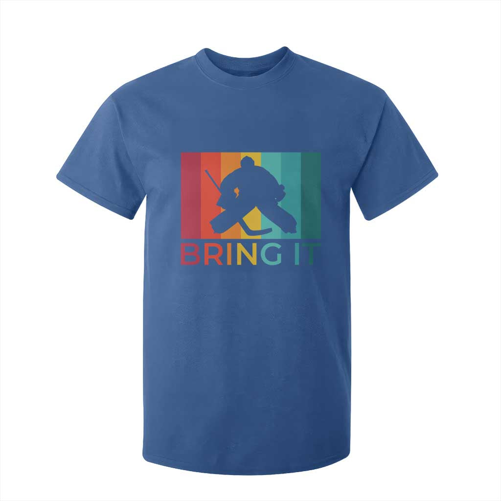Vintage Ice Hockey Goalie T Shirt For Kid Bring It Quote Gift For Fan TS12 Royal Blue Print Your Wear