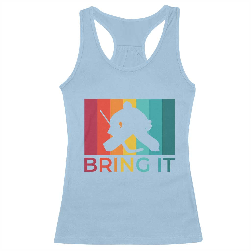 Vintage Ice Hockey Goalie Racerback Tank Top Bring It Quote Gift For Fan TS12 Light Blue Print Your Wear