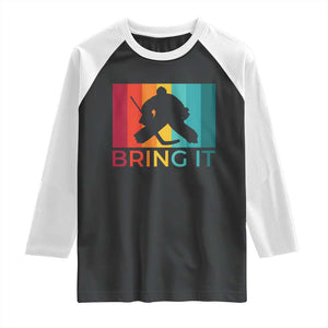 Vintage Ice Hockey Goalie Raglan Shirt Bring It Quote Gift For Fan TS12 Black White Print Your Wear