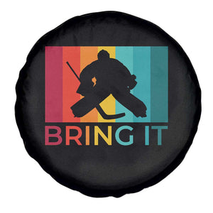 Vintage Ice Hockey Goalie Spare Tire Cover Bring It Quote Gift For Fan TS12 Print Your Wear