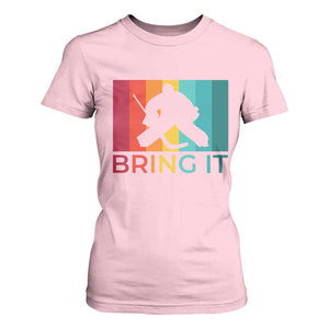 Vintage Ice Hockey Goalie T Shirt For Women Bring It Quote Gift For Fan TS12 Light Pink Print Your Wear