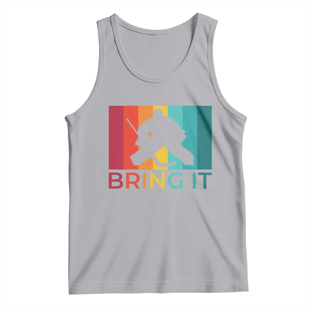 Vintage Ice Hockey Goalie Tank Top Bring It Quote Gift For Fan TS12 Athletic Heather Print Your Wear