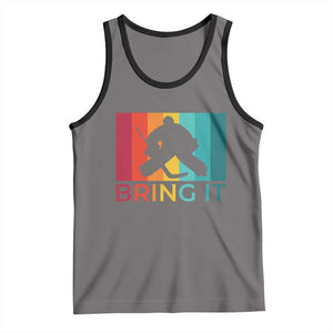 Vintage Ice Hockey Goalie Tank Top Bring It Quote Gift For Fan TS12 Deep Heather Black Print Your Wear