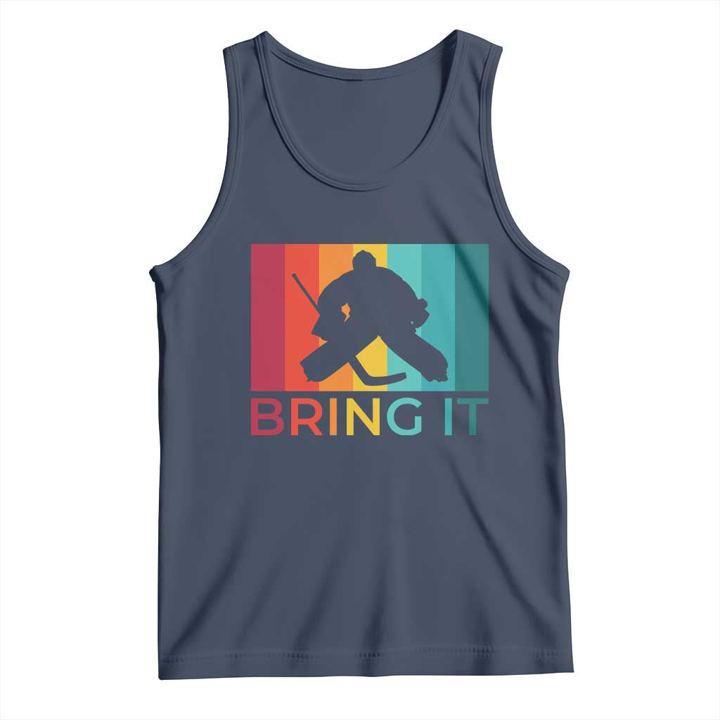 Vintage Ice Hockey Goalie Tank Top Bring It Quote Gift For Fan TS12 Navy Print Your Wear
