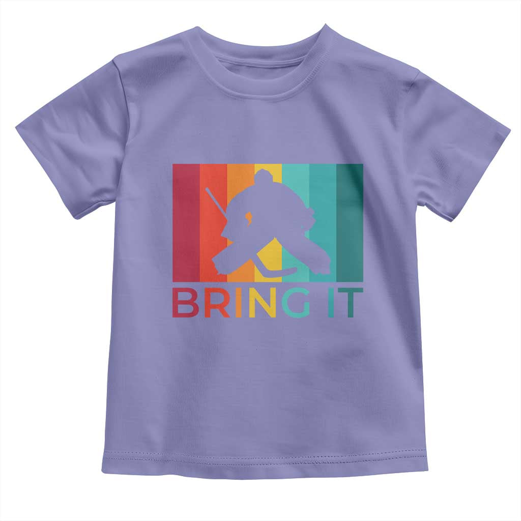 Vintage Ice Hockey Goalie Toddler T Shirt Bring It Quote Gift For Fan TS12 Violet Print Your Wear