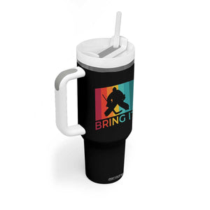 Vintage Ice Hockey Goalie Tumbler With Handle Bring It Quote Gift For Fan TS12 Print Your Wear