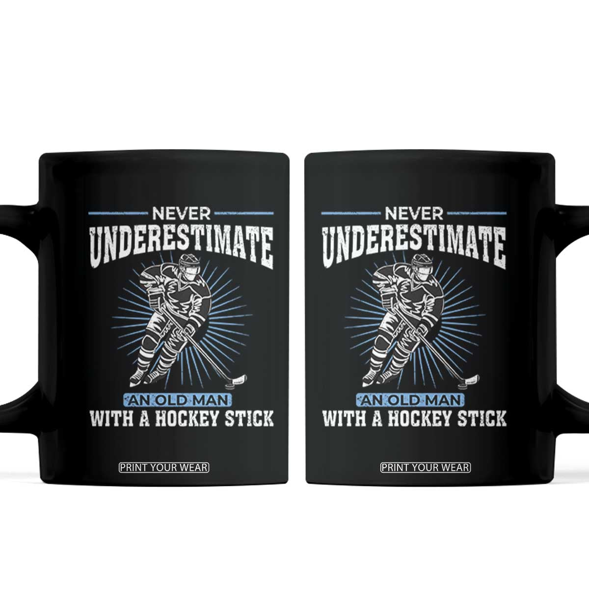 Never Underestimate An Old Man With A Hockey Stick Coffee Mug Ice Hockey Gift TS12 Black Print Your Wear