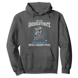 Never Underestimate An Old Man With A Hockey Stick Hoodie Ice Hockey Gift TS12 Dark Heather Print Your Wear