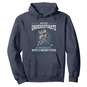 Never Underestimate An Old Man With A Hockey Stick Hoodie Ice Hockey Gift TS12 Navy Print Your Wear