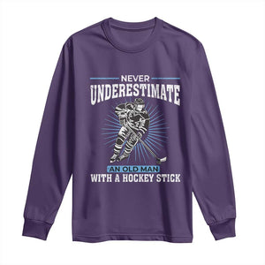 Never Underestimate An Old Man With A Hockey Stick Long Sleeve Shirt Ice Hockey Gift TS12 Purple Print Your Wear