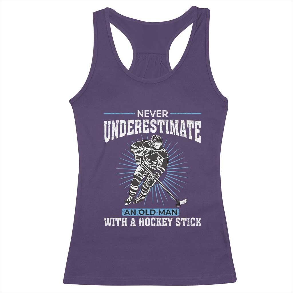 Never Underestimate An Old Man With A Hockey Stick Racerback Tank Top Ice Hockey Gift TS12 Purple Print Your Wear