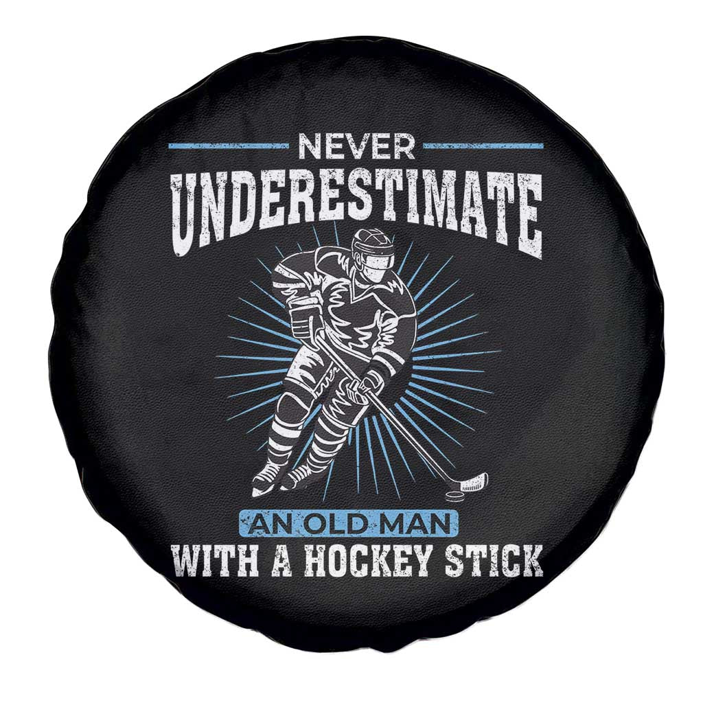 Never Underestimate An Old Man With A Hockey Stick Spare Tire Cover Ice Hockey Gift TS12 Print Your Wear