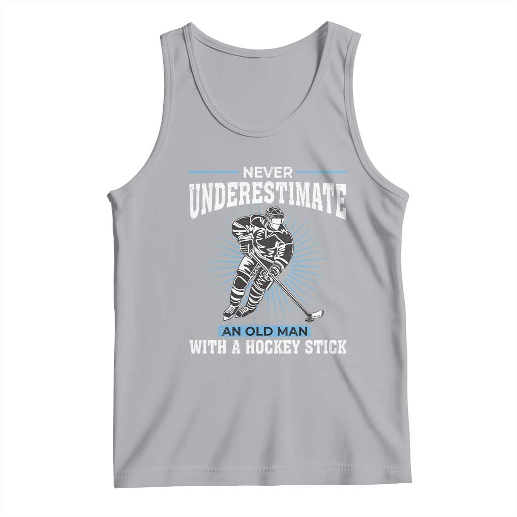 Never Underestimate An Old Man With A Hockey Stick Tank Top Ice Hockey Gift TS12 Athletic Heather Print Your Wear