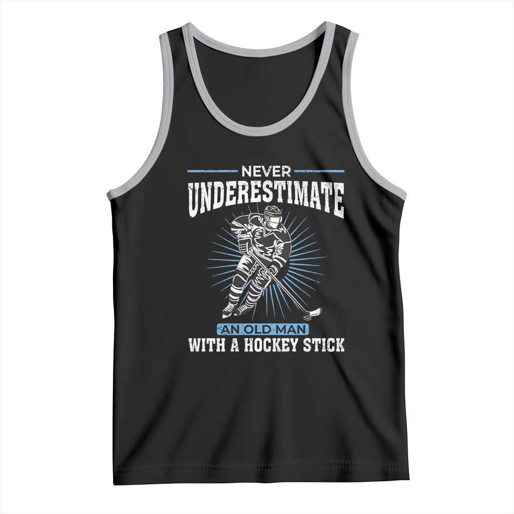Never Underestimate An Old Man With A Hockey Stick Tank Top Ice Hockey Gift TS12 Black Athletic Heather Print Your Wear