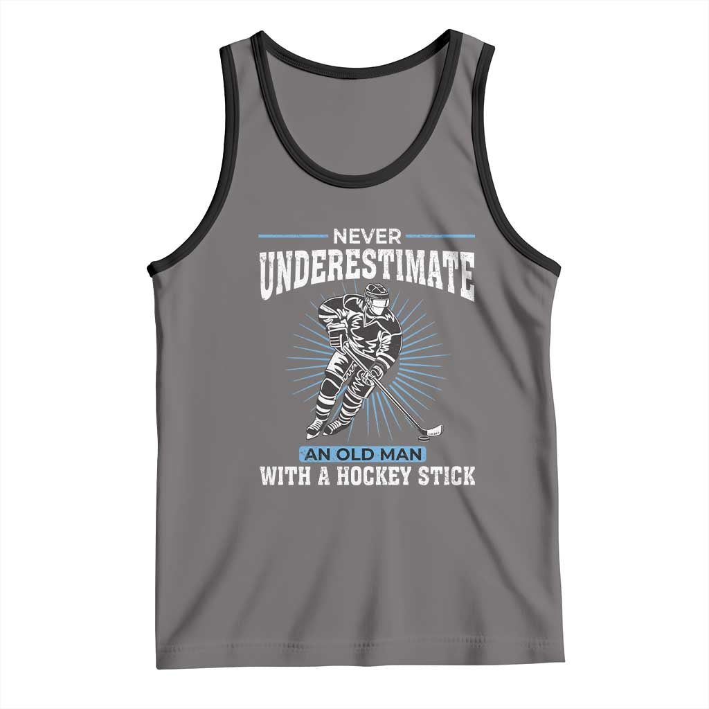 Never Underestimate An Old Man With A Hockey Stick Tank Top Ice Hockey Gift TS12 Deep Heather Black Print Your Wear