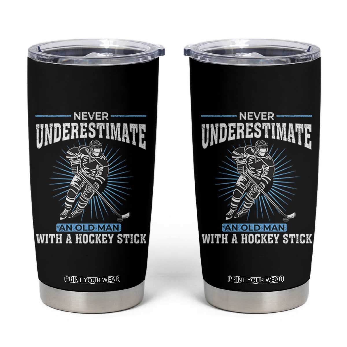Never Underestimate An Old Man With A Hockey Stick Tumbler Cup Ice Hockey Gift TS12 Black Print Your Wear
