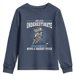 Never Underestimate An Old Man With A Hockey Stick Youth Sweatshirt Ice Hockey Gift TS12 Navy Print Your Wear