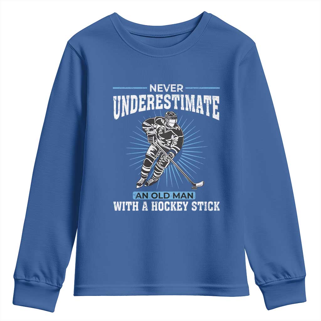 Never Underestimate An Old Man With A Hockey Stick Youth Sweatshirt Ice Hockey Gift TS12 Royal Blue Print Your Wear