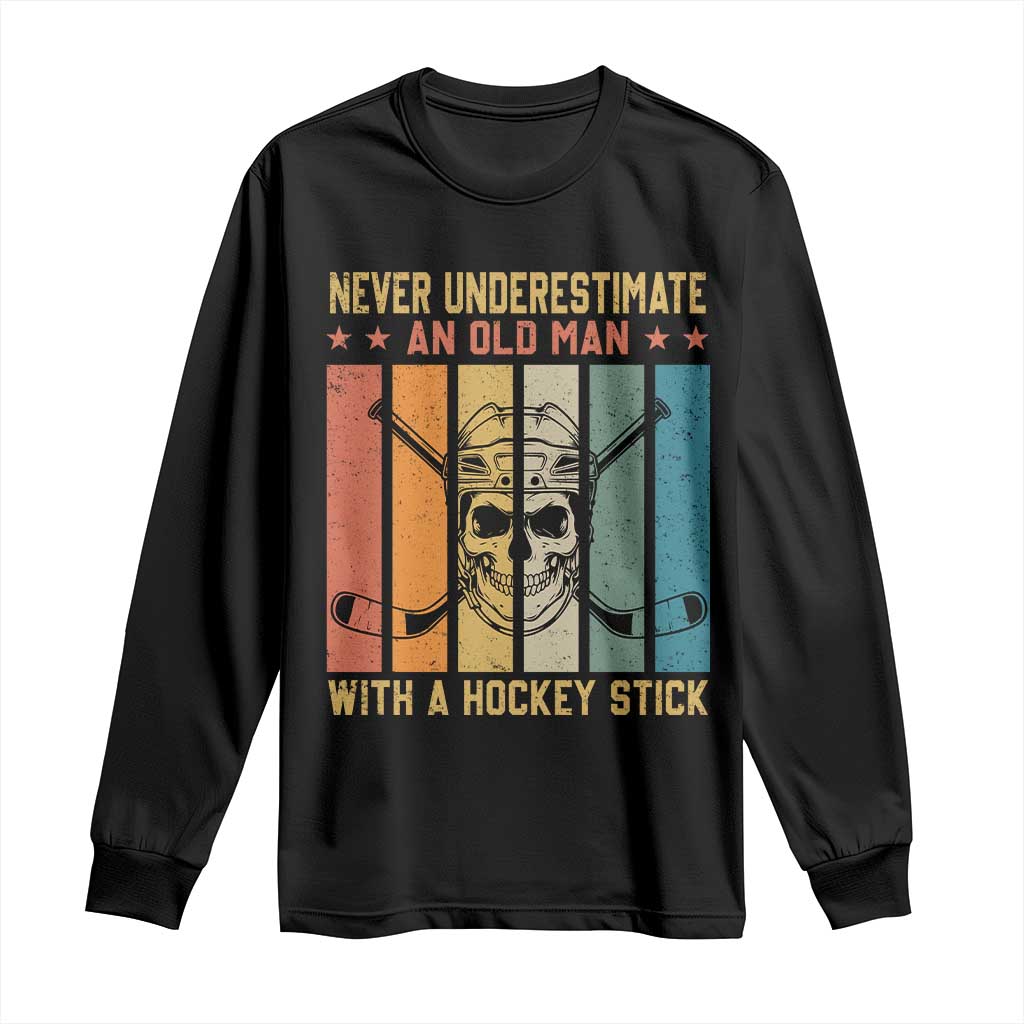 Retro Ice Hockey Player Long Sleeve Shirt Funny Never Underestimate An Old Man TS12 Black Print Your Wear