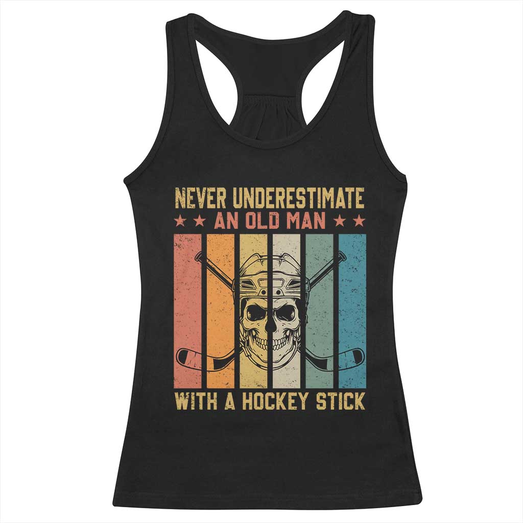 Retro Ice Hockey Player Racerback Tank Top Funny Never Underestimate An Old Man TS12 Black Print Your Wear