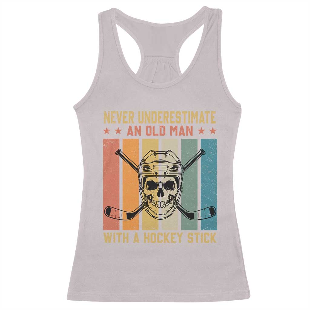 Retro Ice Hockey Player Racerback Tank Top Funny Never Underestimate An Old Man TS12 Ice Gray Print Your Wear