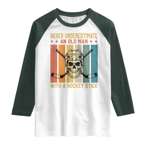Retro Ice Hockey Player Raglan Shirt Funny Never Underestimate An Old Man TS12 White Dark Forest Green Print Your Wear
