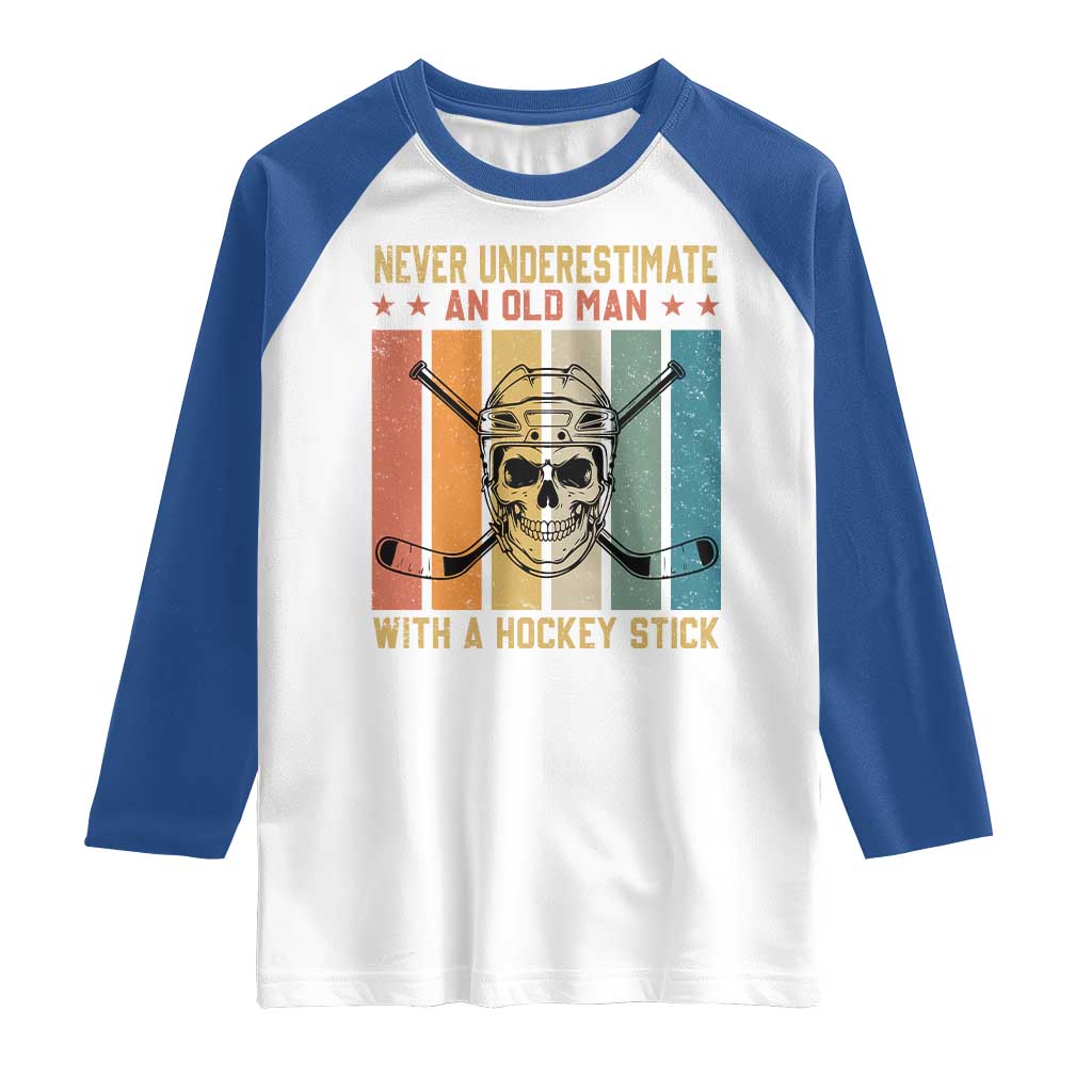 Retro Ice Hockey Player Raglan Shirt Funny Never Underestimate An Old Man TS12 White Royal Print Your Wear