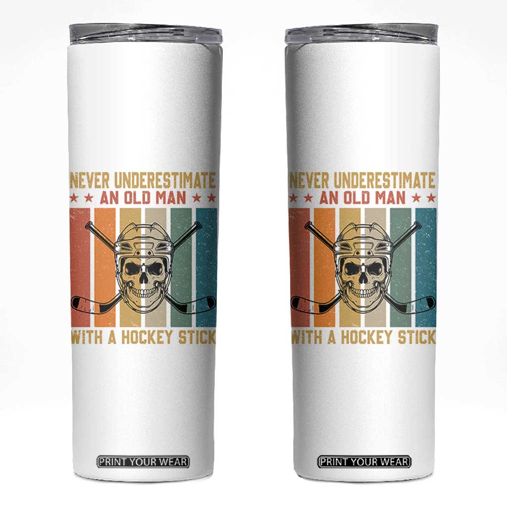 Retro Ice Hockey Player Skinny Tumbler Funny Never Underestimate An Old Man TS12 White Print Your Wear
