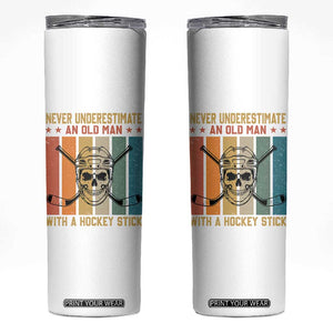 Retro Ice Hockey Player Skinny Tumbler Funny Never Underestimate An Old Man TS12 White Print Your Wear