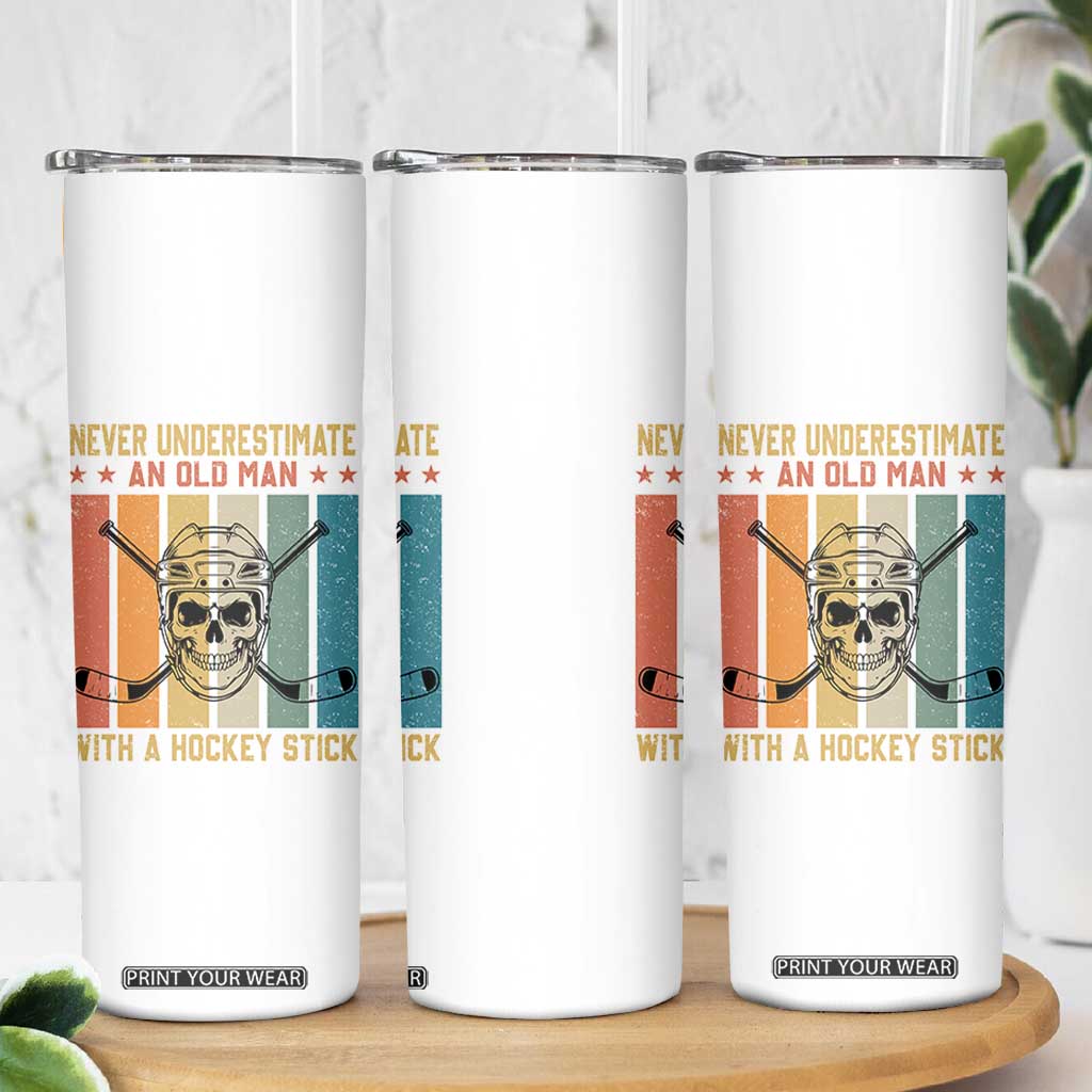 Retro Ice Hockey Player Skinny Tumbler Funny Never Underestimate An Old Man TS12 Print Your Wear