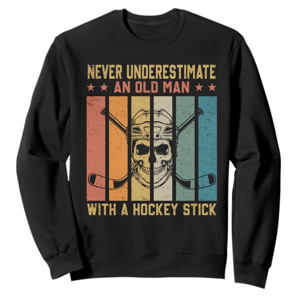 Retro Ice Hockey Player Sweatshirt Funny Never Underestimate An Old Man TS12 Black Print Your Wear