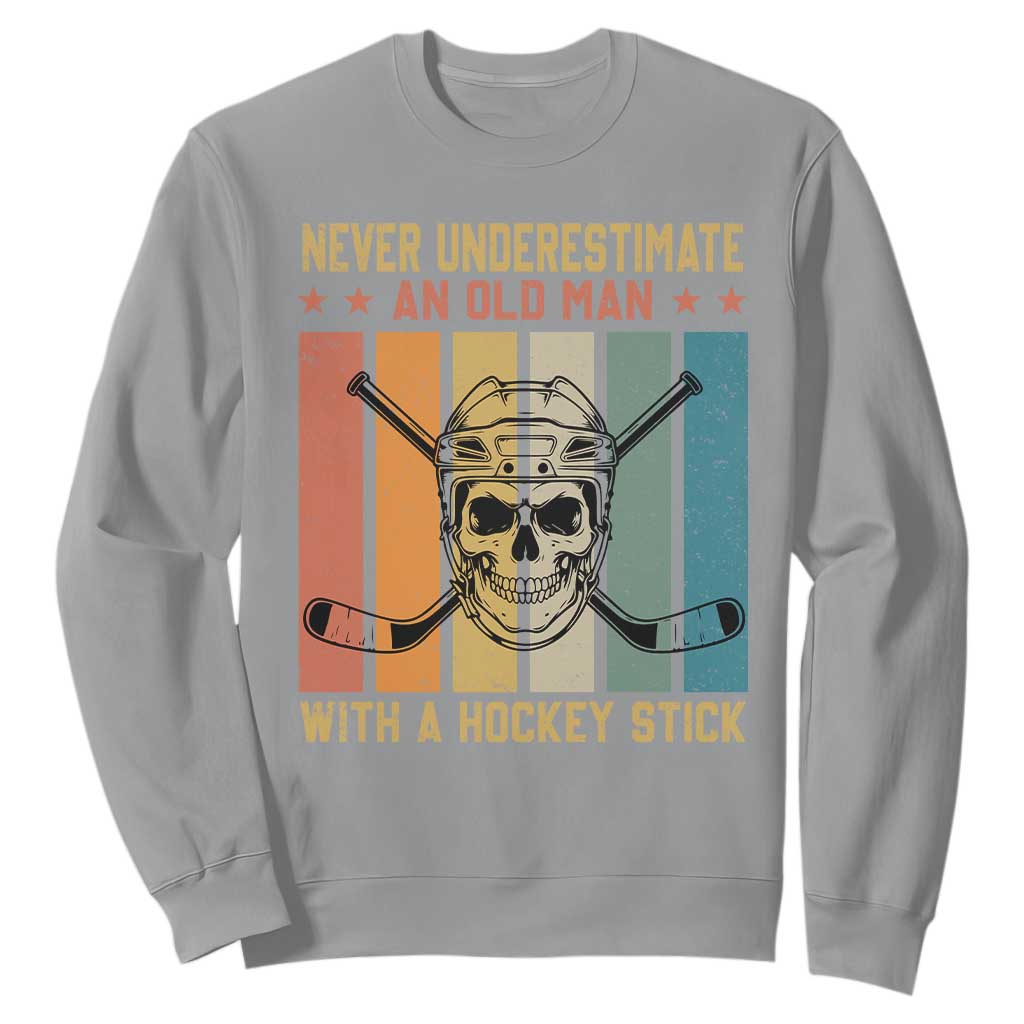 Retro Ice Hockey Player Sweatshirt Funny Never Underestimate An Old Man TS12 Sport Gray Print Your Wear