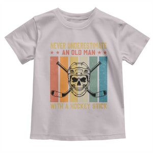 Retro Ice Hockey Player Toddler T Shirt Funny Never Underestimate An Old Man TS12 Ice Gray Print Your Wear